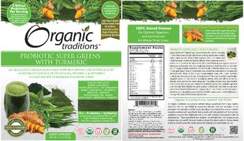 Organic Traditions Probiotic Super Greens With Turmeric - supplement