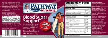 Pathway To Healing Blood Sugar Support - supplement