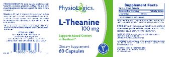 PhysioLogics L-Theanine 100 mg - directions for adults take one 1 capsule two to three times daily preferably with meals or follow th