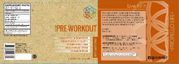 Propello Life Non-GMO Pre-Workout West Coast Citrus - these statements have not been evaluated by the food and drug administration this product is not int