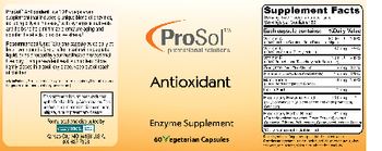 ProSol Antioxidant - this statement has not been evaluated by the food and drug administration this product is not intend