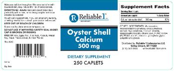 Reliable1 Laboratories Oyster Shell Calcium 500 mg - supplement