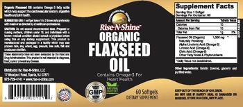 Rise-N-Shine Organic Flaxseed Oil - supplement