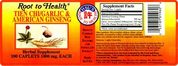 Root To Health Tien Chi/Garlic & American Ginseng - herbal supplement