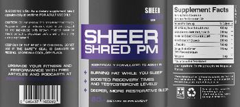 Sheer Strength Labs Sheer Shred PM - supplement