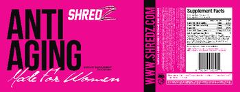 Shredz Anti Aging Made For Women - supplement