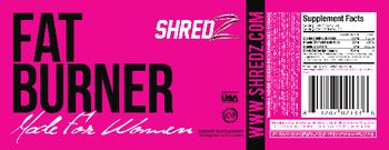 Shredz Fat Burner Made For Women - supplement
