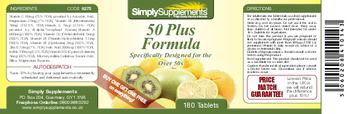 Simply Supplements 50 Plus Formula - 
