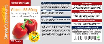 Simply Supplements Super Strength Vitamin B6 50 mg - 