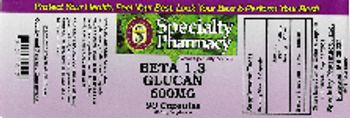 Specialty Pharmacy Beta 1,3 Glucan 600 mg - supplement