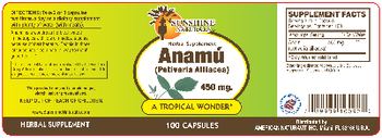 Sunshine Naturals Anamu 450 mg - these statements have not been evaluated by the food and drug administration this product is not int