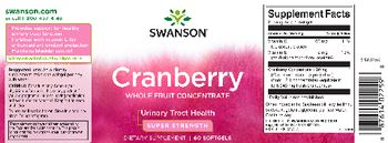 Swanson Cranberry Whole Fruit Concentrate Super Strength - supplement