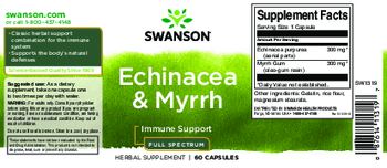 Swanson Echinacea & Myrrh Full Spectrum - herbal supplement