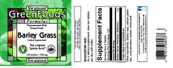 Swanson GreenFoods Formulas Barley Grass 500 mg - herbal supplement