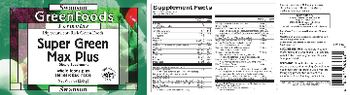 Swanson GreenFoods Formulas Super Green Max Plus - supplement