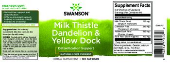 Swanson Milk Thistle Dandelion & Yellow Dock - herbal supplement