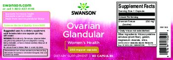 Swanson Ovarian Glandular 250 mg - supplement