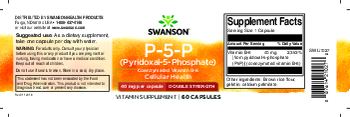 Swanson P-5-P (Pyridoxal-5-Phosphate) 40 mg Double Strength - vitamin supplement