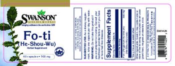 Swanson Premium Brand Fo-ti (He-Shou-Wu) 500 mg - herbal supplement