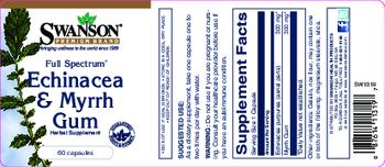Swanson Premium Brand Full Spectrum Echinacea & Myrrh Gum - herbal supplement