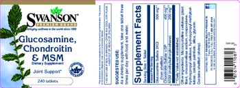 Swanson Premium Brand Glucosamine, Chondroitin, & MSM - this statement has not been evaluated by the food and drug administration this product is not intend