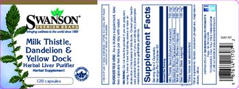 Swanson Premium Brand Milk Thistle, Dandelion & Yellow Dock Herbal Liver Purifier - herbal supplement