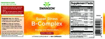 Swanson Super Stress B-Complex with Vitamin C - vitamin supplement