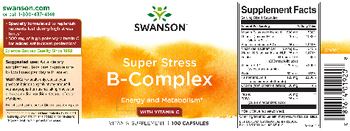 Swanson Super Stress B-Complex with Vitamin C - vitamin supplement