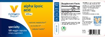 The Vitamin Shoppe Alpha Lipoic Acid 600 mg - supplement