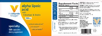 The Vitamin Shoppe Alpha Lipoic Acid with Chromax & Biotin 300 mg - supplement