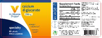 The Vitamin Shoppe Calcium D-Glucarate 250mg - supplement
