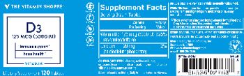 The Vitamin Shoppe D3 125 mcg (5000 IU) - these statements have not been evaluated by the food and drug administration this product is not int