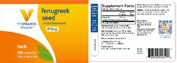 The Vitamin Shoppe Fenugreek Seed 610 mg - supplement