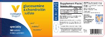 The Vitamin Shoppe Glucosamine & Chondroitin Sulfate - supplement
