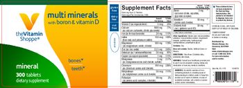 The Vitamin Shoppe Multi Minerals with Boron & Vitamin D - supplement