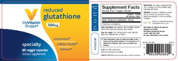 The Vitamin Shoppe Reduced Glutathione 500 mg - supplement