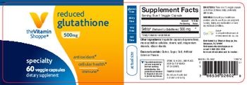 The Vitamin Shoppe Reduced Glutathione 500 mg - supplement