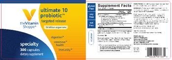 The Vitamin Shoppe Ultimate 10 Probiotic - supplement