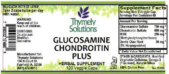 Thymely Solutions Glucosamine Chondroitin Plus - herbal supplement