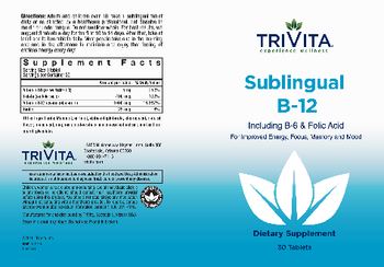 TriVita Sublingual B-12 Including B-6 & Folic Acid - supplement