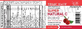 Vibrant Health Super Natural C - these statements have not been evaluated by the food and drug administration this product is not int