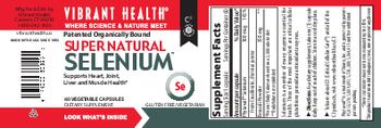 Vibrant Health Super Natural Selenium - supplement