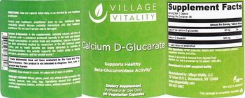 Village Vitality Calcium D-Glucarate - supplement