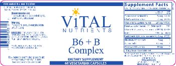 Vital Nutrients B6 + B Complex - supplement