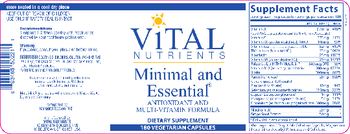 Vital Nutrients Minimal and Essential - supplement