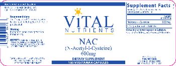 Vital Nutrients NAC (N-Acetyl-l-Cysteine) 600 mg - supplement
