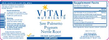 Vital Nutrients Saw Palmetto Pygeum Nettle Root - supplement