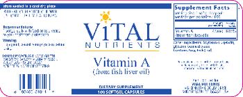 Vital Nutrients Vitamin A (from Fish Liver Oil) - supplement