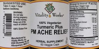 Vitality Works Turmeric Plus PM Ache Relief - herbal supplement