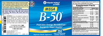 Vitamin World Mega B-50 - these statements have not been evaluated by the food and drug administration this product is not int